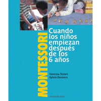 Montessori: Cuando los niños empiezan después de 6 años