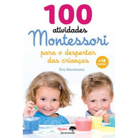 100 atividades Montessori para o despertar das crianças